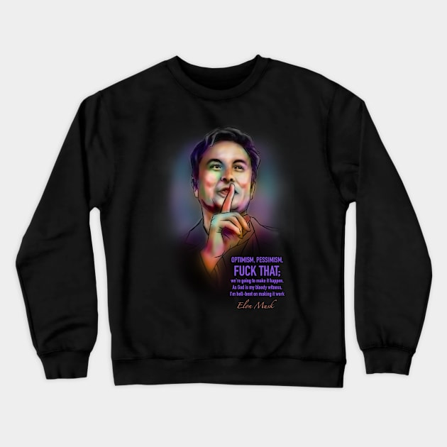 Elon Musk Crewneck Sweatshirt by BAJAJU